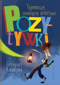 Tajemnicze zniknięcie detektywa Pozytywki Tajemnicze zniknięcie detektywa Pozytywki