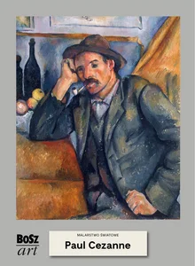Paul Cézanne. Malarstwo światowe Paul Cézanne. Malarstwo światowe
