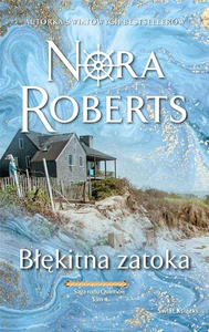 Błękitna zatoka Sag rodu Quinnów. Tom 4