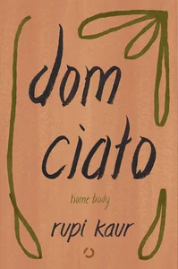 Dom ciało Home body Dom ciało Home body