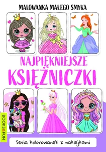 Malowanka małego smyka Najpiękniejsze księżniczki z naklejkami Malowanka małego smyka Najpiękniejsze księżniczki z naklejkami