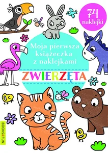 Moja pierwsza książeczka zwierzęta z naklejkami