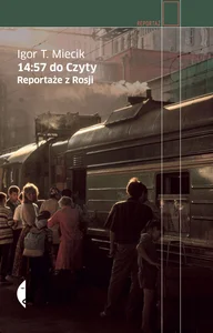 14:57 do Czyty Reportaże z Rosji