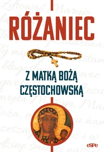Różaniec z Matką Bożą Częstochowską Różaniec z Matką Bożą Częstochowską