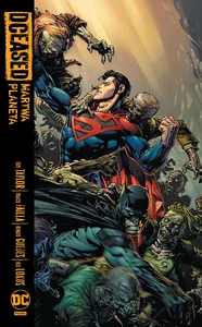 DCeased. Martwa planeta DCeased. Martwa planeta