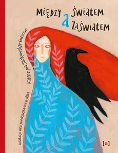 Między światem a zaświatem Między światem a zaświatem