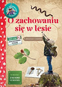 O zachowaniu się w lesie