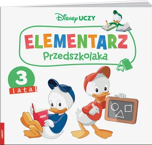 Disney Uczy Miki i Przyjaciele Elementarz przedszkolaka 3 lata Disney Uczy Miki i Przyjaciele Elementarz przedszkolaka 3 lata