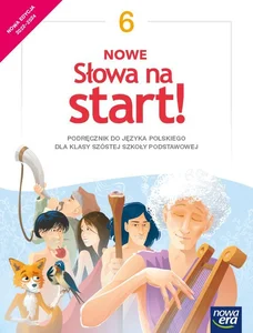 Nowe Słowa na start 6 Język polski Podręcznik Szkoła podstawowa Nowe Słowa na start 6 Język polski Podręcznik Szkoła podstawowa