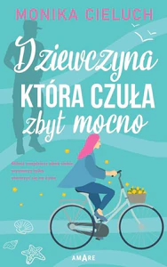 Dziewczyna, która czuła zbyt mocno Dziewczyna, która czuła zbyt mocno