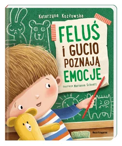 Feluś i Gucio poznają emocje Feluś i Gucio poznają emocje