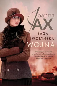 Saga wołyńska Wojna Saga wołyńska Wojna