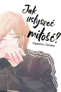 Jak usłyszeć miłość? Jak usłyszeć miłość?