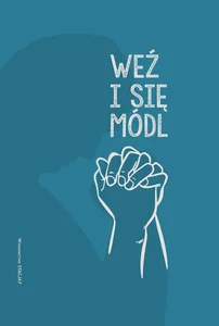 Modlitewnik Weź i się módl wyd. 5