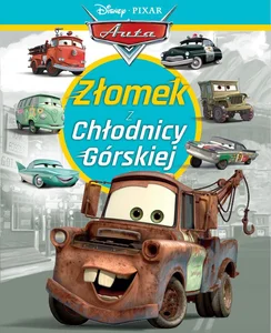 Złomek z Chłodnicy Górskiej Disney Pixar Auta Złomek z Chłodnicy Górskiej Disney Pixar Auta