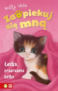 Zaopiekuj się mną Łezka przerażona kotka Zaopiekuj się mną Łezka przerażona kotka