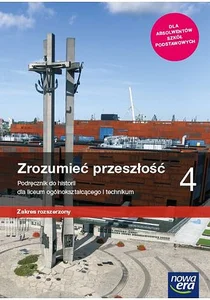 Zrozumieć przeszłość 4 Podręcznik Zakres rozszerzony Szkoła ponadpodstawowa