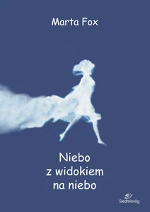 Niebo z widokiem na niebo Niebo z widokiem na niebo