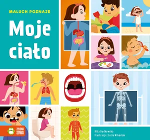 Maluch poznaje Moje ciało Maluch poznaje Moje ciało