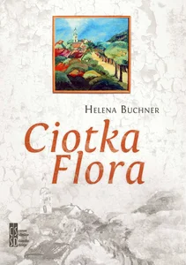 Ciotka Flora Ciotka Flora