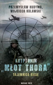 Kryptonim "Młot Thora" Tajemnica Riese