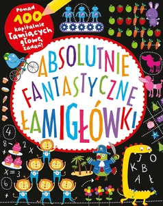 Absolutnie fantastyczne łamigłówki Absolutnie fantastyczne łamigłówki