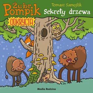 Żubr Pompik Odkrycia 4 Sekrety drzewa Żubr Pompik Odkrycia 4 Sekrety drzewa