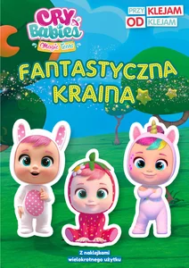Cry Babies Przyklejam Odklejam Fantastyczna kraina Cry Babies Przyklejam Odklejam Fantastyczna kraina