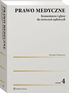 Prawo medyczne Komentarze i glosy do orzeczeń sądowych Prawo medyczne Komentarze i glosy do orzeczeń sądowych