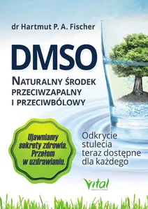DMSO naturalny środek przeciwzapalny i przeciwbólowy DMSO naturalny środek przeciwzapalny i przeciwbólowy