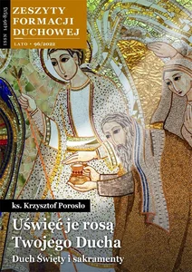 Zeszyty Formacji Duchowej nr 96 Uświęć je rosą... Zeszyty Formacji Duchowej nr 96 Uświęć je rosą...