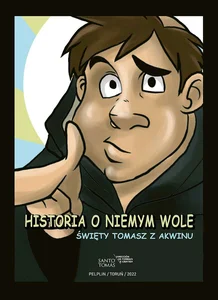 Historia o niemym wole Święty Tomasz z Akwinu Historia o niemym wole Święty Tomasz z Akwinu