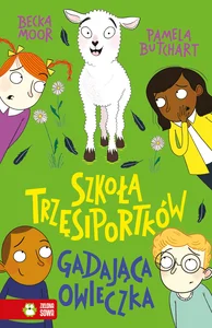 Szkoła trzęsiportków Gadająca owieczka Szkoła trzęsiportków Gadająca owieczka