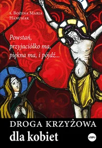 Droga krzyżowa dla kobiet Droga krzyżowa dla kobiet