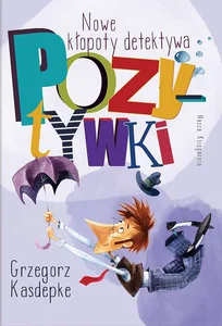Nowe kłopoty detektywa Pozytywki