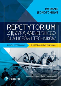 Repetytorium z języka angielskiego dla liceów i techników. Poziom podstawowy z materiałem rozszerzonym