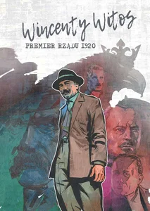 Wincenty Witos - premier rządu 1920