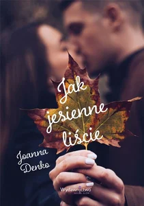 Jak jesienne liście Jak jesienne liście