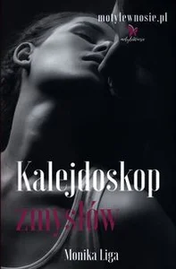 Kalejdoskop zmysłów Kalejdoskop zmysłów