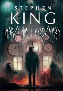 Marzenia i koszmary Marzenia i koszmary
