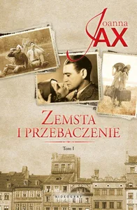 Zemsta i przebaczenie Tom 1 Narodziny gniewu Otchłań nienawiści