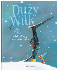 Duży Wilk i Mały Wilk i listek, który nie chci
