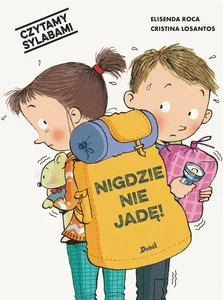 Czytamy sylabami Nigdzie nie jadę! Czytamy sylabami Nigdzie nie jadę!