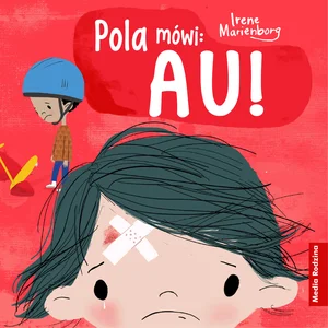 Pola mówi: Au! Pola mówi: Au!