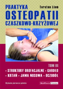Praktyka osteopatii czaszkowo-krzyżowej Tom 3
