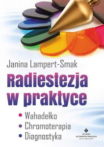 Radiestezja w praktyce Radiestezja w praktyce