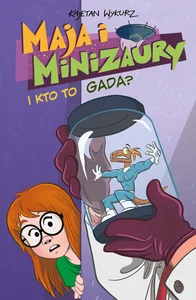 Maja i Minizaury I kto to gada? Tom 4 Maja i Minizaury I kto to gada? Tom 4