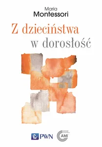 Z dzieciństwa w dorosłość Z dzieciństwa w dorosłość