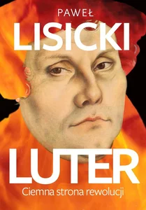 Luter Ciemna strona rewolucji Luter Ciemna strona rewolucji
