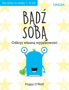 Bądź sobą Odkryj własną wyjątkowość Bądź sobą Odkryj własną wyjątkowość